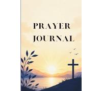 My Prayer Journey: A Daily Christian Prayer Journal to Help You Pray, Trust God, Surrender Your Worries & Grow in Faith