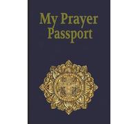 My Prayer Passport: Guided Notebook for Prayer Requests, Scripture Reflections & Tracking God’s Answers