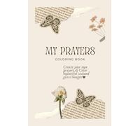 My Prayers Coloring Book: Create your own prayers & Color beautiful stained glass images