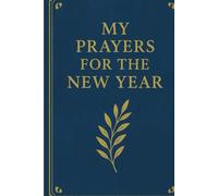 MY PRAYERS FOR THE NEW YEAR