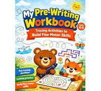 My Pre-Writing Workbook Tracing Activities to Build Fine Motor Skills - Ages 4-5: Progressive Tracing, Paths, and Controlled Line Activities for Preschool and Kindergarten Readiness