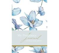 My Pregnancy Journal. From Bump to Birth, With Love: Document Your 9-Month Journey with your Baby, with Weekly Updates, Photos & Birth Story