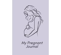 My Pregnant Journal: Our Pregnancy Story Keepsake