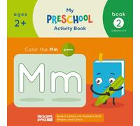 My Preschool Activity Book: Book 2: Letters J-R, Numbers 10-18, Shapes, and Colors