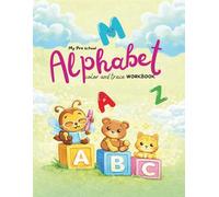 My Preschool Aphabet Coloring: Color and Trace Workbook