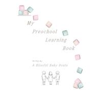 My Preschool Learning Book: Counting, Feelings, Line Tracing, Sight Words, Colors, Affirmations, Days of the Week, Ages 2-4