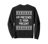 My presence is your present sarcastico Natale brutto maglione Felpa