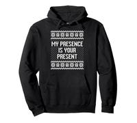 My presence is your present sarcastico Natale brutto maglione Felpa con Cappuccio