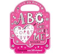My Pretty Pink ABC of God Loves Me Activity Book: Packed with over 500 stickers!