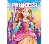 My Princess!: Coloring Book For Kids Ages 6-10