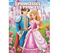 My Princesses & Princes!: Coloring Book For Kids Ages 6-10