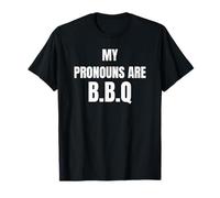 My Pronouns Are BBQ Funny Sarcastic Bold Text Tees And More Maglietta