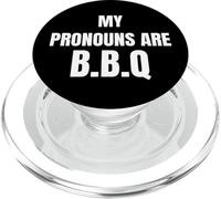 My Pronouns Are BBQ Funny Sarcastic Bold Text Tees and More PopSockets PopGrip per MagSafe
