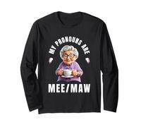 My Pronouns Are Mee Maw Funny Nana Grandma Meme Gifts Maglia a Manica