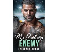 My Pucking Enemy: An Enemies to Lovers, Fake Dating, Hockey Romance