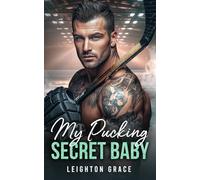 My Pucking Secret Baby: A Second Chance Romance