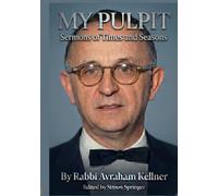 My Pulpit: Sermons of Times and Seasons