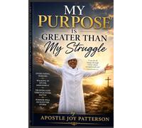 My Purpose is greater Than MY Struggle