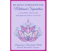 My Quiet Companion for Maternal Separation: A Coloring Space for Mothers Without Custody