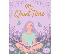 My Quiet Time Journal"
