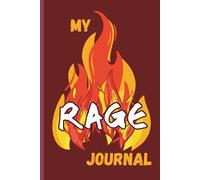 My Rage Journal: 120 Lined Pages for Unfiltered Fury