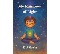 My Rainbow of Light