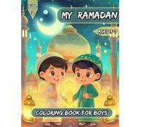 My Ramadan Coloring Book for Boys: A Fun and Cute Islamic Coloring Book for Kids | Ages 3-7 | VOL 2