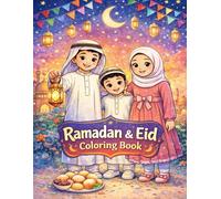 My Ramadan & Eid Coloring Book: A Fun and Educational Coloring Book for Kids