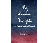 My Random Thoughts Cluster of emotional fragments