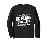 My RC Plane Is Calling I Must Fly Maglia a Manica
