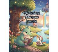 My Reading Adventure Journal: 100 Summary Review Pages for Kids Ages 8 and Up