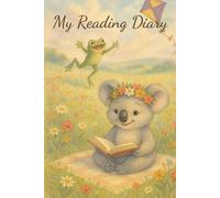My Reading Diary: A place to capture your stories, thoughts and favourite quotes