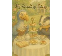 My Reading Diary: A place to capture your stories, thoughts and favourite quotes