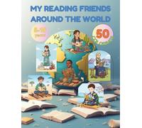 My Reading Friends Around the World: Coloring Book for Kids Ages 5-10 | 50 Countries to Discover | Traditional Costumes and Iconic Landmarks