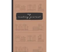 My Reading Journal: A Cozy Book Review & Reading Log for Book Lovers (6x9 Hardcover)