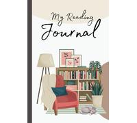 My Reading Journal: A Diary for Book Lovers with 120 Book Review Pages, Reading Log to Track Your Reading, Book Challenge