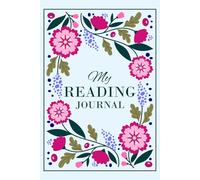 My Reading Journal: A Diary for Your Favorite Books, Notes and Quotes.
