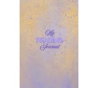 My Reading Journal: The best way to track your books!: A simple, low pressure way to express how what you’re reading makes you feel!