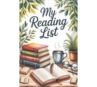 My Reading List: A Guided 120-Page Reading Journal to Track Books, Capture Insights & Reflect Your Book Journey