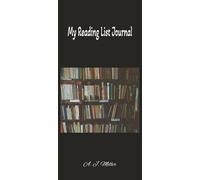 My Reading List Journal: 4x8.5 | Book Log | 120 Pages | Keep a record of the books you have read and the one's you want to read