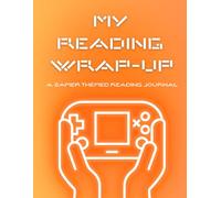 My Reading Wrap-up: A Gamer Themed Reading Journal