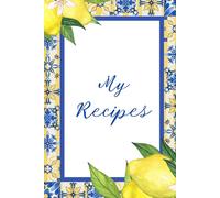 My Recipe Book: Traditional Italian inspired recipe journal