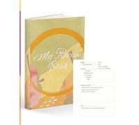 My Recipe Book: Write In; Preserve Family Favourites and Share with Future Generations. Gift for Wedding & Newlyweds.