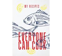 My Recipes: Book To Write in Your Own Recipes | Blank Recipe Keepsake Journal for Personalized Cooking | Family Cookbook Organizer | Recipe Notebook ... Gift for Food Lovers, Chefs & Home Cooks