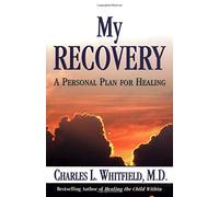 My Recovery: A Personal Plan for Healing