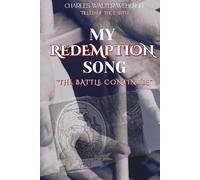 My Redemption Song: The Battle Continues