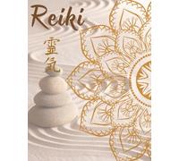 My Reiki journal: Workbook for channeling Reiki healing energy. for university students, teachers, therapists, healers. Notebook reiki practitioners.