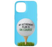 My Retirement Plan Is On Course Funny Golf Custodia per iPhone 15