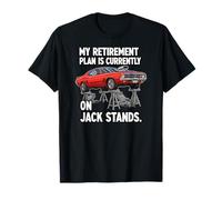 My Retirement Plan Is On Jack Stands Muscle Car Maglietta
