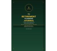 My Retirement Planning Journal: A Guided Workbook for Your Dream American Retirement